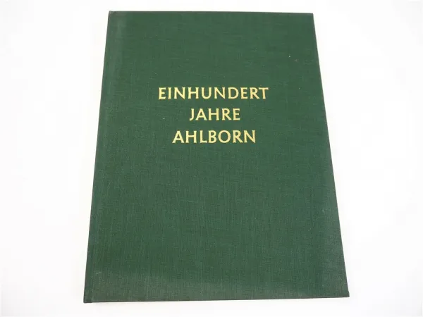 100 Jahre Ahlborn Landmaschinen 1856 - 1956 Unimog Lanz Welger Claas Demag