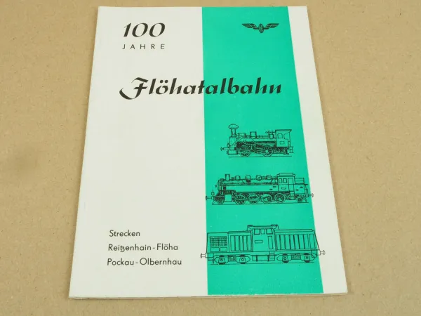 100 Jahre Flöhatalbahn Reitzenhain - Flöha und Pockau - Olbernhau 3/1975