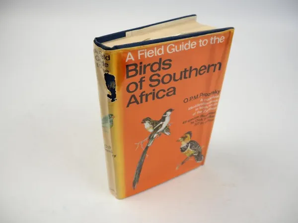 A Field Guide to the Birds of Southern Africa, O. P. M.Prozesky, 1974