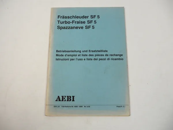 AEBI SF5 Frässchleuder Betriebsanleitung Ersatzteilliste 1981 Mode d emploi