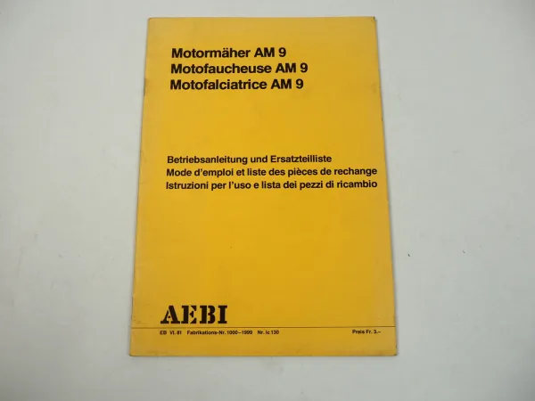 AEBI SM9 Motormäher Betriebsanleitung Ersatzteilliste 1981 Mode d emploi