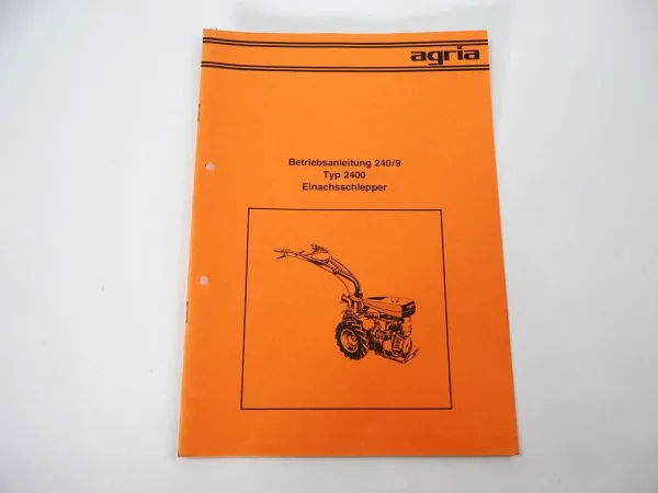 Agria 2400 Einachsschlepper Betriebsanleitung Bedienungsanleitung 1983