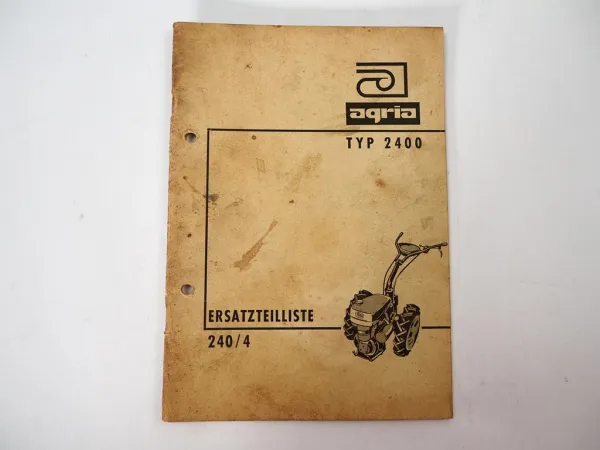 Agria 2400 Universalmaschine Ersatzteilliste Ersatzteilkatalog 1974