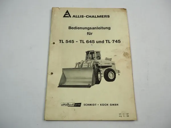 Allis Chalmers TL 545 645 745 Radlader Bedienungsanleitung Betriebsanleitung