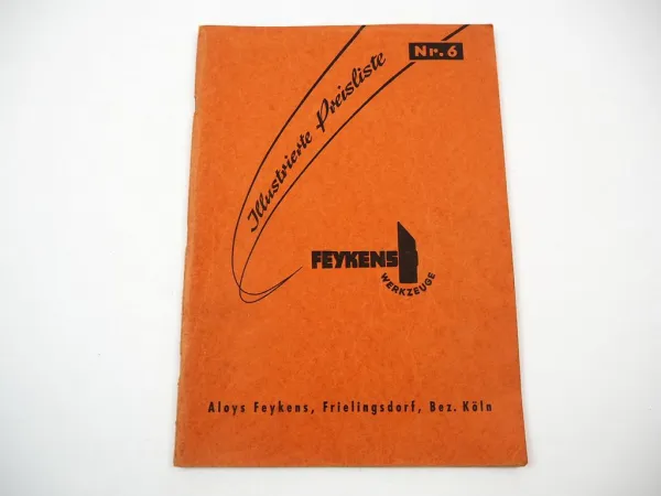 Aloys Feykens Frielingsdorf Werkzeug für Schmiede Autowerkstatt Katalog 1956