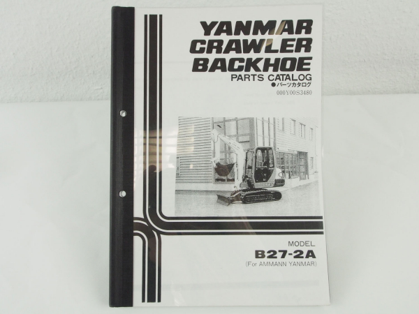 Ammann Yanmar B27-2A Crawler Backhoe Bagger Ersatzteilliste in engl. Parts List