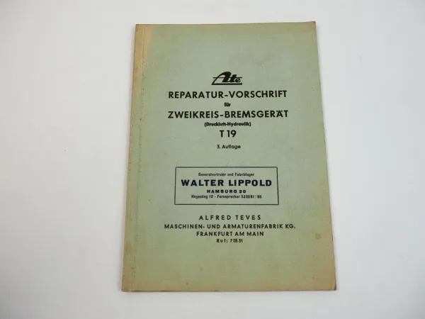 Ate T19 Zweikreis Bremsgerät Reparatur-Vorschrift Ersatzteilliste Alfred Teves