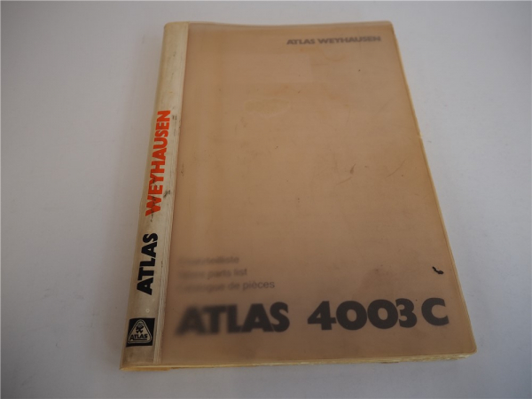 Atlas 4003 C Ersatzteilliste Parts List Pieces Rechange mit Hydraulikplan 1989