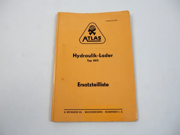 Atlas 402 Hydraulik Lader Bagger Ersatzteilliste Ersatzteilkatalog 1961