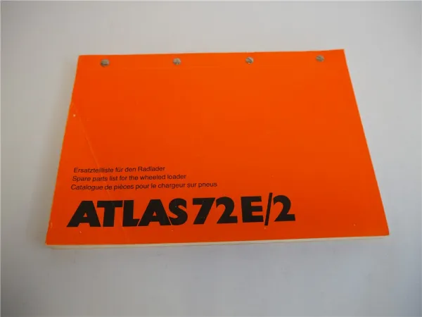 Atlas 72E/2 Radlader Ersatzteilliste Parts List Pieces de Rechange 11/1995
