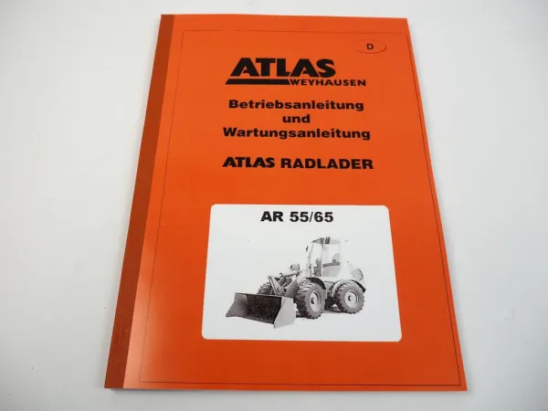 Atlas AR55 AR65 Radlader Betriebsanleitung Wartungsanleitung