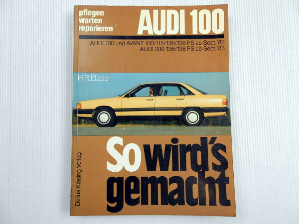 Audi 100 200 C3 ab 82 So wirds gemacht Reparaturanleitung