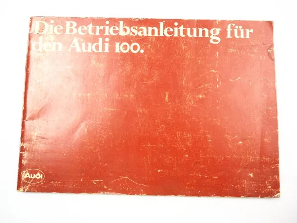 Audi 100 + Avant C2 Typ 43 Betriebsanleitung Bedienungsanleitung 1978