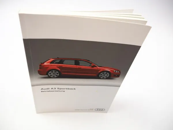 Audi A3 Sportback Typ 8P Betriebsanleitung 5/2012 Bedienungsanleitung Bordbuch
