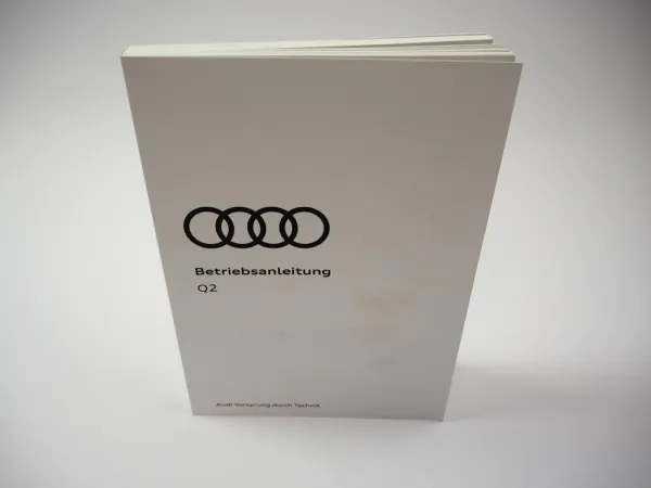 Audi Q2 30 TFSI & TDI Betriebsanleitung Bedienungsanleitung 7/2018 Deutsch
