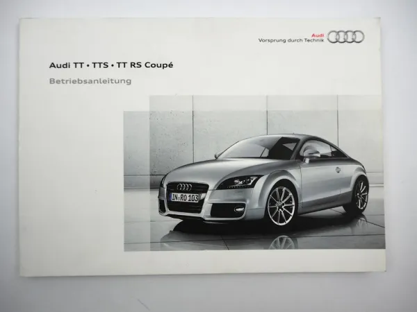 Audi TT 8J TT RS Coupe TTS Betriebsanleitung Bedienungsanleitung 5/2010 Bordbuch