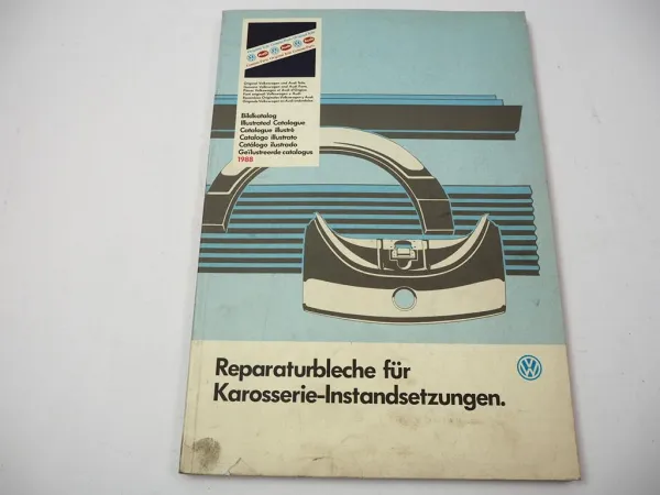 Audi VW Reparaturbleche für Karosserie Instandsetzungen 1988 Ersatzteilliste Bildkatalog