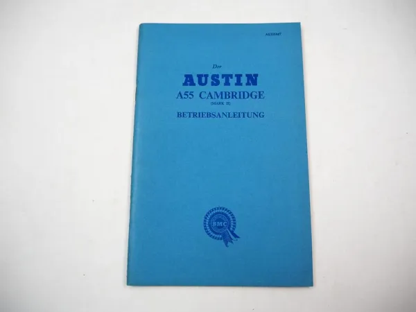 Austin A55 Cambridge Mark II Betriebsanleitung Bedienungsanleitung