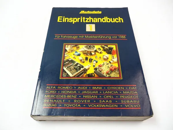 Autodata Einspritzhandbuch 1 für Fahrzeuge 1974 - 1988 Werkstatthandbuch A-Z 1992