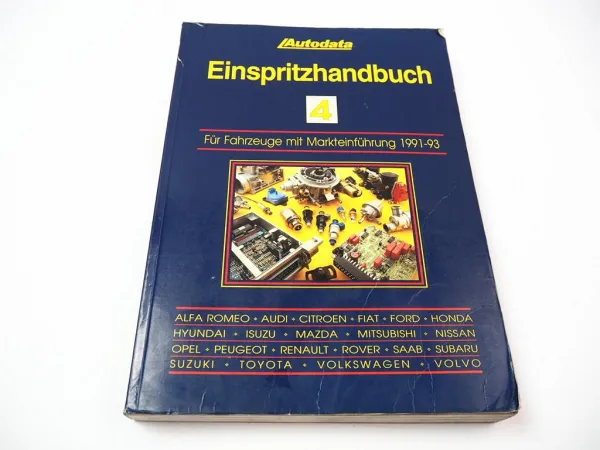 Autodata Einspritzhandbuch 4 für Fahrzeuge 1991 - 1993 Werkstatthandbuch A-Z