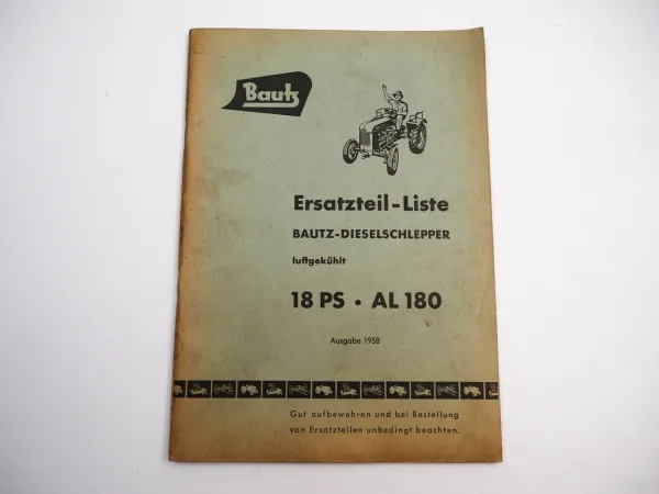 Bautz AL180 Dieselschlepper 18PS Ersatzteilliste Ersatzteilkatalog 1958