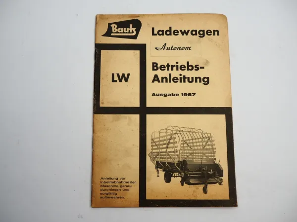 Bautz LW Ladewagen Autonom Betriebsanleitung Montage 1967