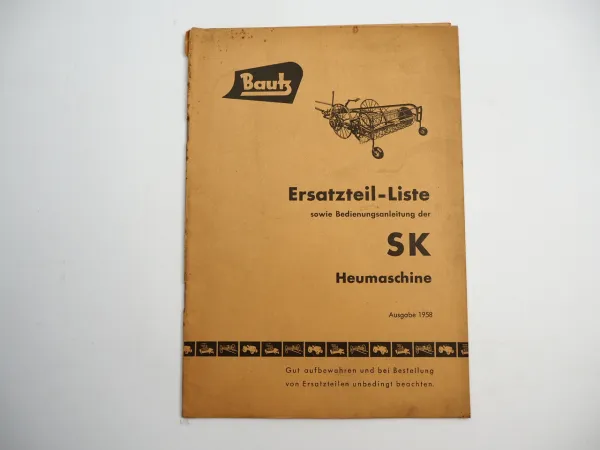 Bautz SK Heumaschine Ersatzteilliste Bedienungsanleitung 1958