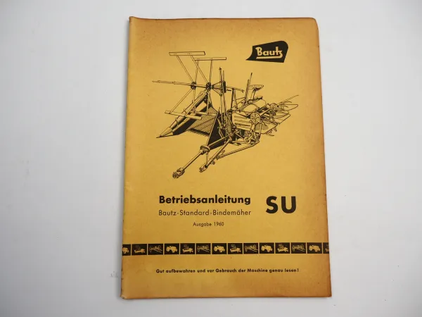 Bautz SU Standard Bindemäher Betriebsanleitung Montage 1960