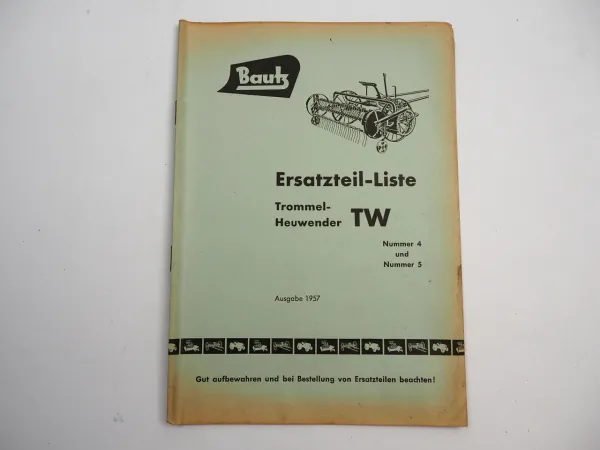 Bautz TW 4 5 Trommel Heuwender Gespann Ersatzteilliste 1957