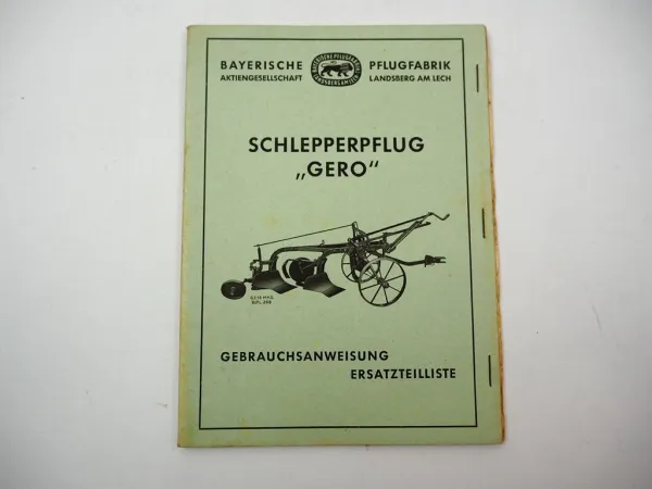 Bayerische Pflugfabrik Pflug Gero Betriebsanleitung & Ersatzteilliste Landsberg