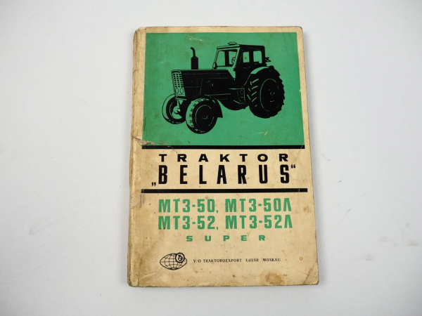 Belarus MTS 50 50L 52 52L Super Traktor Betriebsanleitung Wartung 1970er Jahre