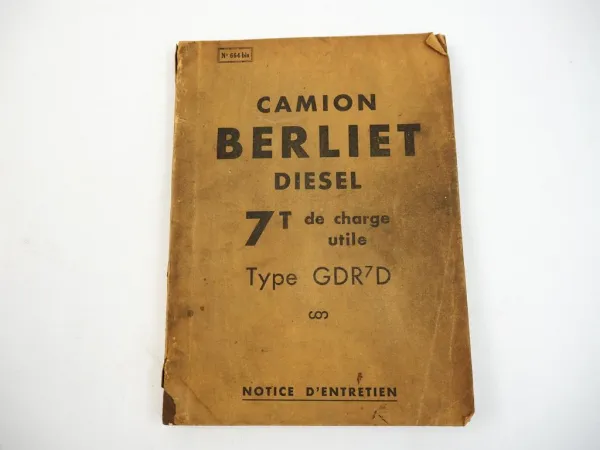 Berliet GDR7D Camion LKW Diesel 7t de charge utile Notice DEntretien 1947