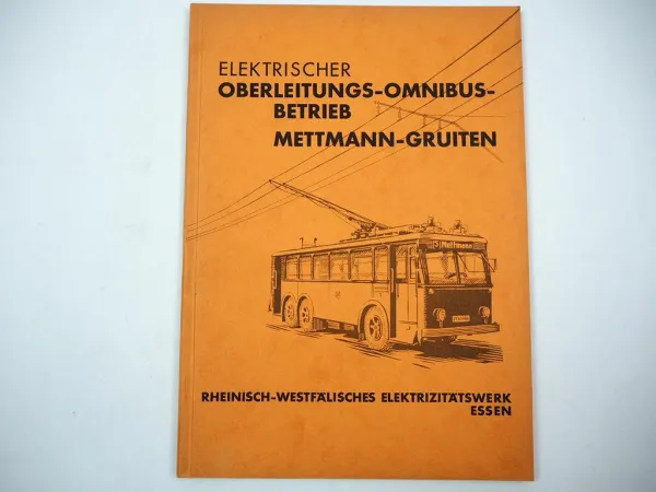 Beschreibung Oberleitungs Omnibus Betrieb Mettmann Gruiten RWE Essen 1930