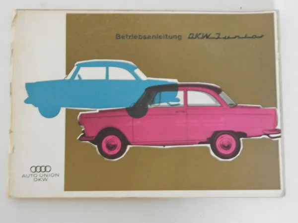Betriebsanleitung Auto Union DKW Junior / de luxe Bedienung Wartung 1961
