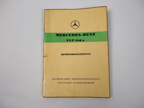 Betriebsanleitung Mercedes Benz 180a Bedienung W120 Ponton Wartung B von 1958