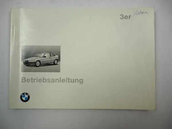 BMW 3er E36 316i 318 ti tds compact Betriebsanleitung Bedienungsanleitung Bordbuch 1996