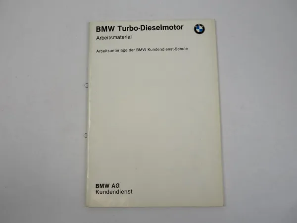 BMW Turbo-Dieselmotor Werkstatthandbuch Schulung 1982