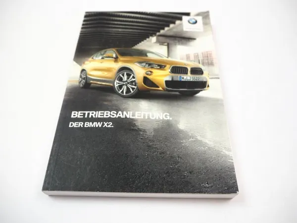 BMW X2 F39 Betriebsanleitung Bedienungsanleitung 2019 Handbuch Bordbuch deutsch