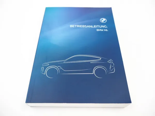 BMW X6 G06 Betriebsanleitung Bedienung 2/2023 Bordbuch Deutsch