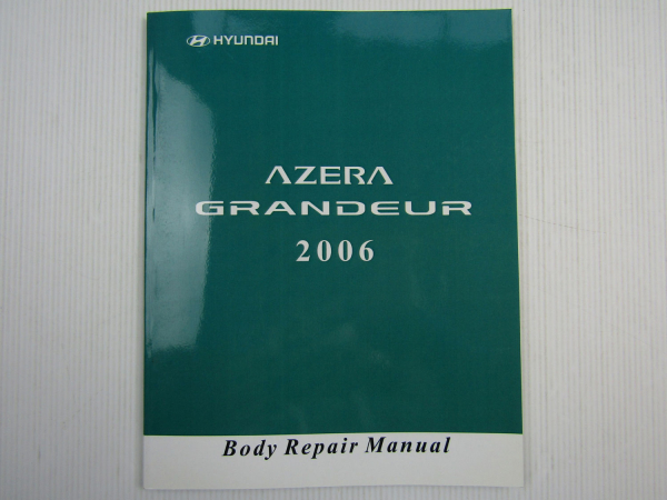 Body Repair Manual Hyundai Grandeur 2006 Reparaturhandbuch Karosserie