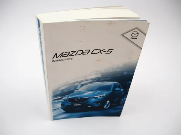 Bordbuch Mazda CX-5 KE Betriebsanleitung ab 2013 Bedienung Handbuch Deutsch