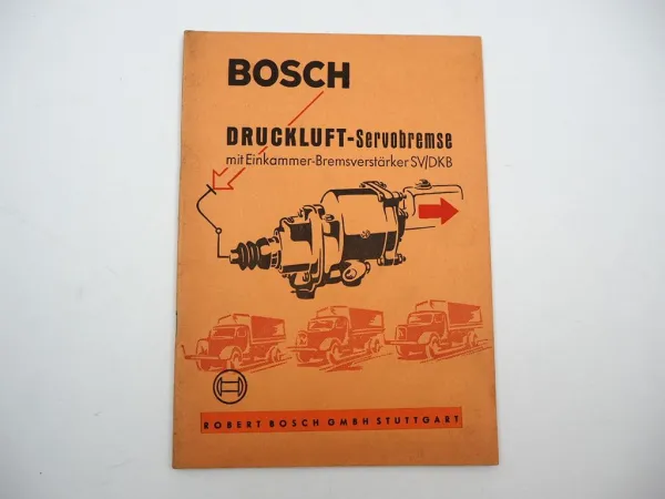 Bosch Druckluft Servobremse mit Einkammer Bremsverstärker SV / DKB Handbuch 1962