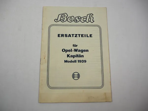 Bosch Ersatzteile Ersatzteilliste für Opel Kapitän 2,5l Modell 1939