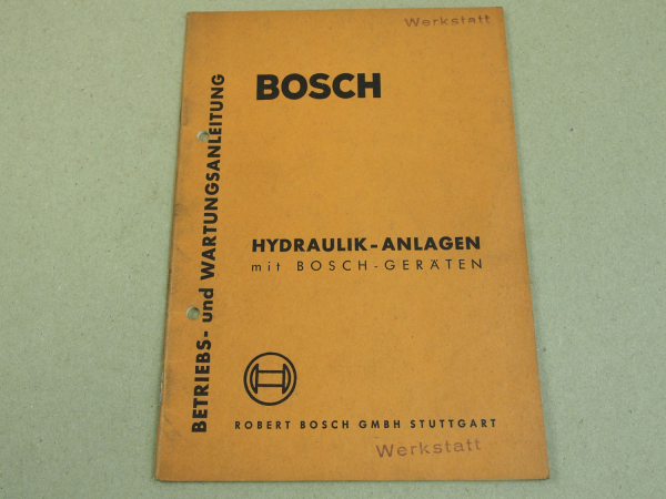 Bosch Hydraulik Anlagen mit Bosch Geräten Betriebsanleitung und Wartung 10/1960