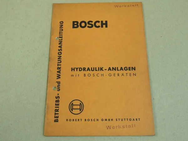 Bosch Hydraulik Anlagen mit Bosch Geräten Betriebsanleitung und Wartung 10/1960