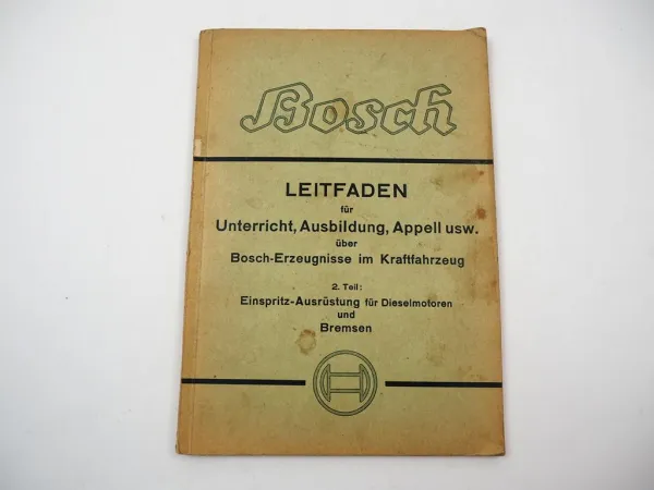 Bosch Leitfaden Einspritzausrüstung für Dieselmotoren Bremsen Handbuch 1940