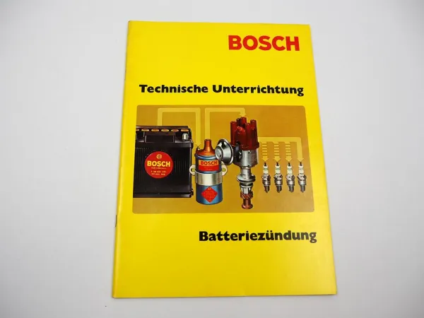 Bosch Technische Unterrichtung Batteriezündung in KFZ 1972 Schulungshandbuch