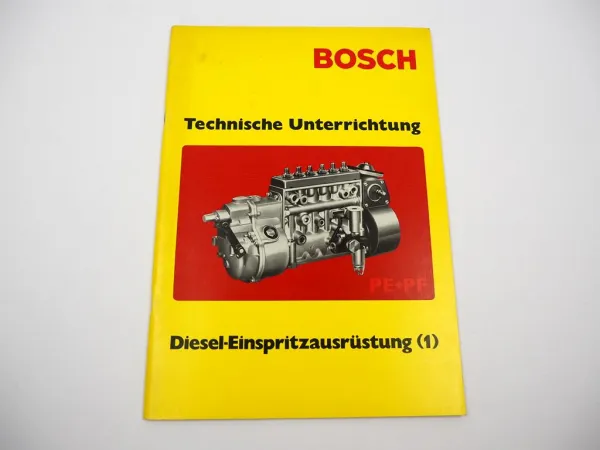 Bosch Technische Unterrichtung Diesel Einspritzausrüstung Teil 1 1973