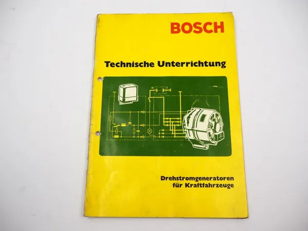 Bosch Technische Unterrichtung Drehstromgeneratoren für Kraftfahrzeuge 1970