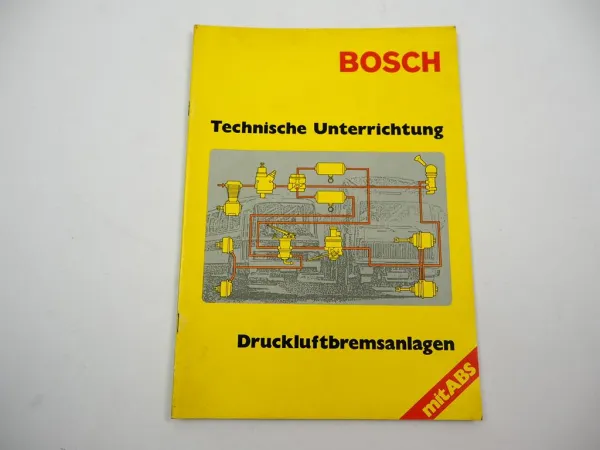 Bosch Technische Unterrichtung Druckluftbremsanlagen mit ABS 1981